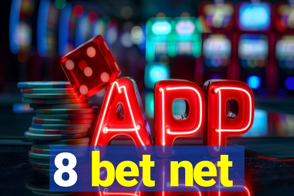 8 bet net